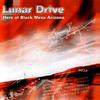 Lunar Drive - Here at Black Mesa Arizona